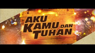 Download lagu Film Pendek - AKU, KAMU, DAN TUHAN (2020, OMK Singaraja) mp3