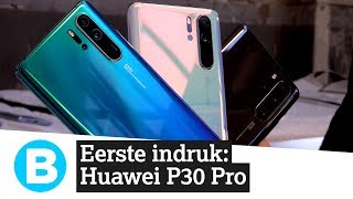 Huawei P30 Pro maakt indruk met zijn camera's