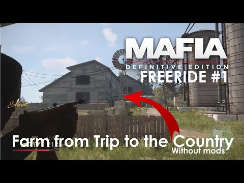 Mafia DE: How to get to farm from Trip to the Country | Freeride #1 CZ/EN
