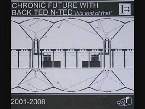 Chronic Future - All Things Considered
