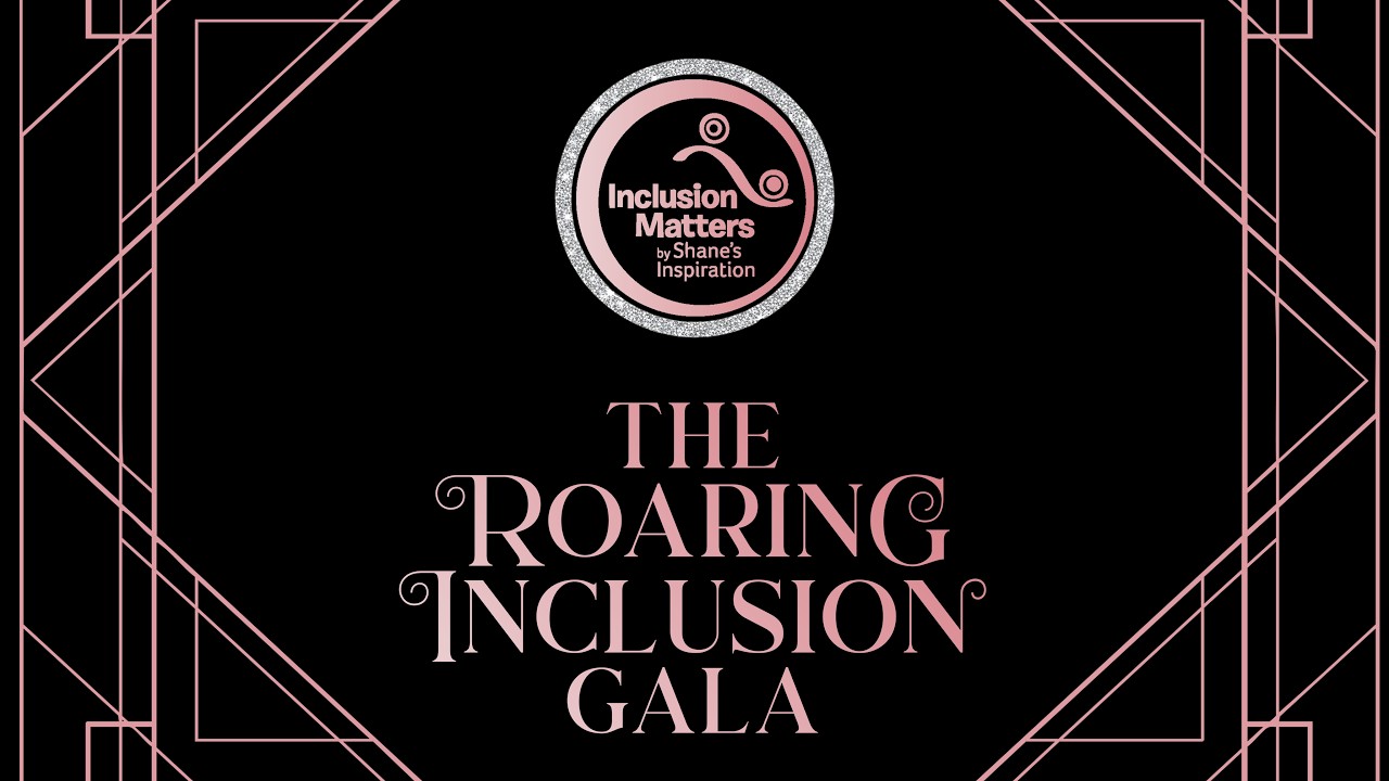 The Roaring Inclusion Gala 2026 Recap Video for Inclusion Matters by Shane's Inspiration