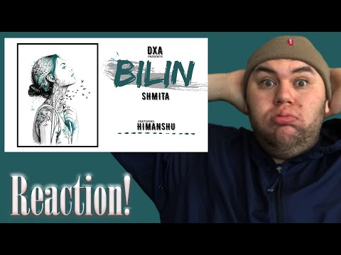 Reaction Vid: DXA × Shmita - BILIN (feat. Himanshu) | Official Music Video | Assamese Edm 2020