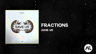 [Trap] Fractions - Save Us