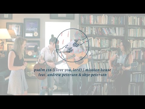 Thumbnail for Psalm 116 (I Love You Lord)  video