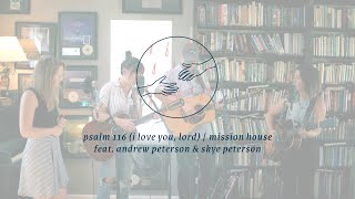 Psalm 116 (I Love You Lord) 