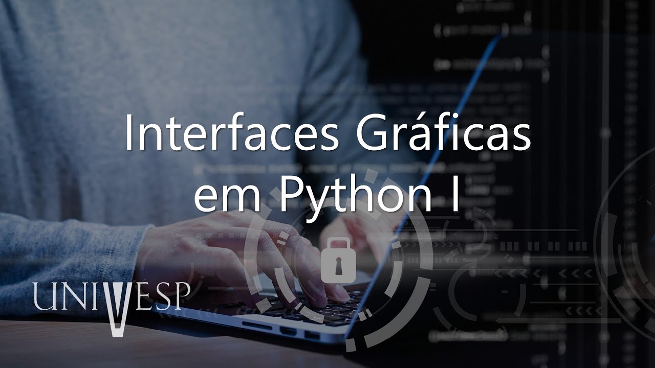 Algoritmos e Programação de Computadores II - Interfaces Gráficas em Python I