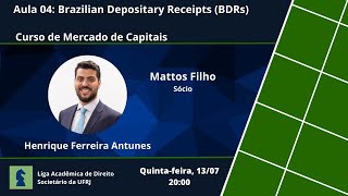 Aula 04 - Brazilian Depositary Receipts (BDRs) - 1º Curso de Mercado de Capitais LADS UFRJ