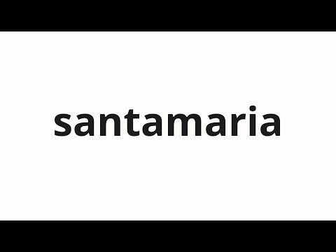 How to pronounce santamaria | サンタマリア (Santa Maria in Japanese)