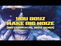 Slade - You Boyz Make Big Noise (Instrumental Boyz Remix) [Official Audio]