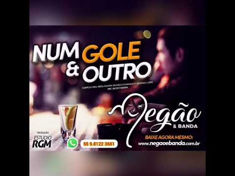 Num gole e outro - Negão & Banda 2019