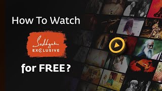How To Watch Sadhguru Exclusive for Free?