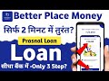 betterplace money loan app - loan app fast approval 2024 - betterplace money loan app review - loan