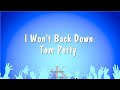 I Won't Back Down - Tom Petty (Karaoke Version)