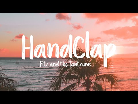 HandClap - Fitz and the Tantrums (Lyrics + Vietsub) ♫