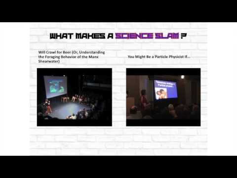 UNL SCICOMM 2015 - Science Slams! Science Communication as Performance Art