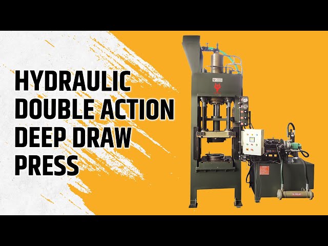 Deep Draw Press Machine - Double Action Hydraulic Deep Draw Press ...