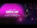 Green Day - The American Dream is Killing Me (Amazon Music Live)