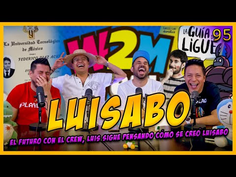 LA PENSIÓN #95 con LUISABO | REGRESA EL CREW EN 2026? , Luisito sigue pensando cómo se creó Luisabo