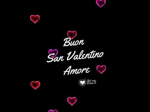 Buon San Valentino Amore Video