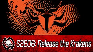 S2E06 Release the Krakens