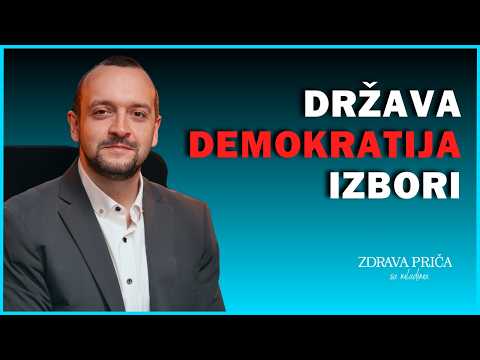 Zdrava priča sa mladima 009 - Država, Demokratija, Izbori - Boban Stojanović