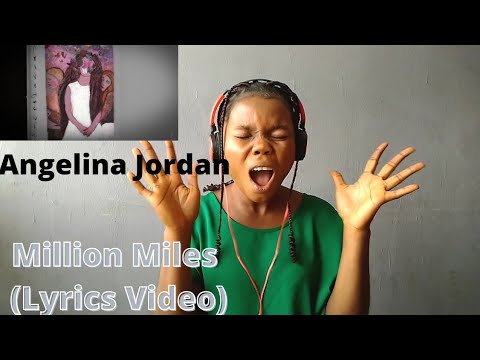 My First Time Hearing Angelina Jordan "MILLION MILES" (Official Lyrics Video) || Reaction!!!😱