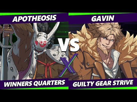 F@X 456 Winners Quarters - Apotheosis (Nagoriyuki) Vs. Gavin (Leo) Guilty Gear Strive