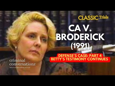 CA V (BETTY) BRODERICK (1991) via COURT TV - DEFENSE'S CASE - PART 4 (Betty’s Testimony Continues)