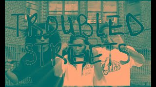 Troubled Streets Music Video
