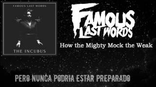 Famous Last Words - How The Mighty Mock The Weak sub español