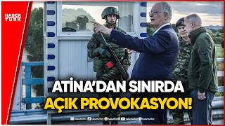 Yunanistan’dan Sınır Hattında Provokasyon: Taviz Yok!