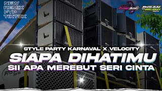 Download lagu Dj Yang lagi virall🔥 Siapa Dihatimu || Style Party Karnaval X Velocity‼️ - IHSAN DISCJOKEY mp3 Download lagu Dj Yang lagi virall🔥 Siapa Dihatimu || Style Party Karnaval X Velocity‼️ - IHSAN DISCJOKEY mp3