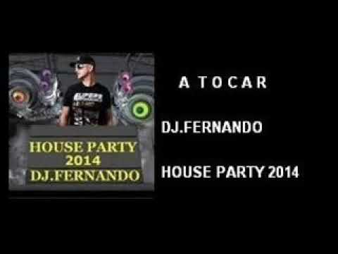 DJ.FERNANDO - HOUSE PARTY 2014