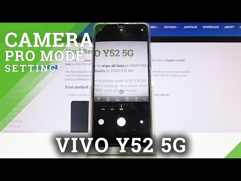 How to Use Camera Pro Mode on Vivo Y52 5G – Advanced Camera Settings