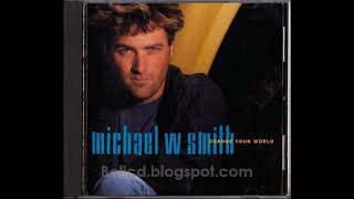 Michael W  Smith - Cross Of Gold (Pista Original) HD
