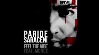 Paride Saraceni - Feel The Vibe feat. Monce (Original Mix) [Redrum Music]