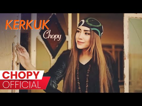 Chopy - Kerkuk | چۆپی - کەرکوک