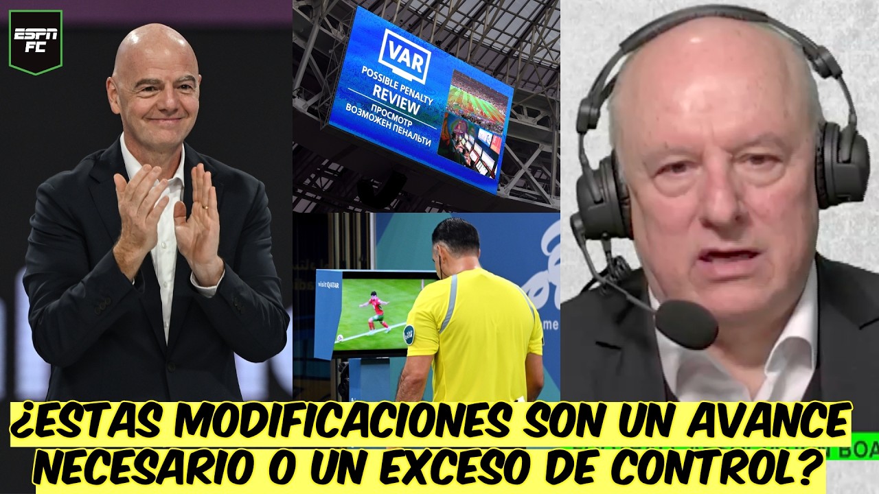 NUEVAS REGLAS de FIFA para MUNDIAL 2026. IFAB aprueba cambios en el VAR, ¿acierto o error? | ESPN FC