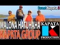 MALONA HATUHAHA - KAPATA | Kapata Production