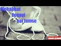 Whatsapp 30 Second Status Dil Ne Ye Kaha He HD