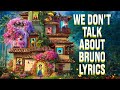 We Don't Talk About Bruno Lyrics (From 