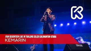 Download lagu Ifan Seventeen Live In Tanjung Selor 06 - Kemarin mp3
