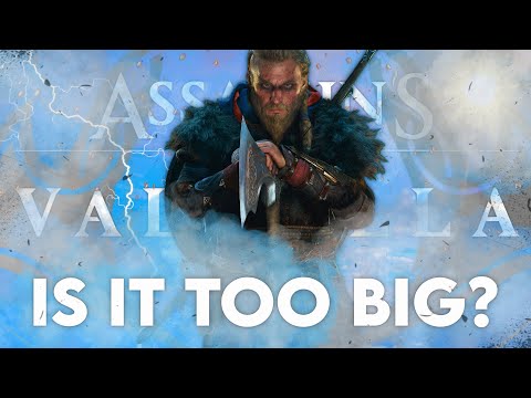 Is Assassin's Creed Valhalla Too Big?