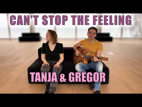 I can't stop the feeling (Cover) - Tanja & Gregor