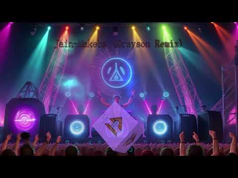 JAIN - Makeba [ GRAYSON Remix ]