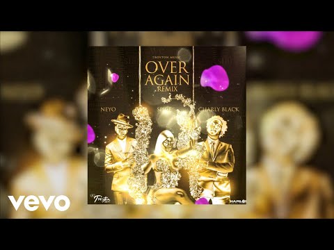 Spice, Charly Black, Ne-Yo - Over Again (Remix)