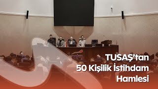 TUSAŞ ve KMTSO’dan Büyük Adım: Yapısal Teknisyen Mülakatları Kahramanmaraş’ta Ba