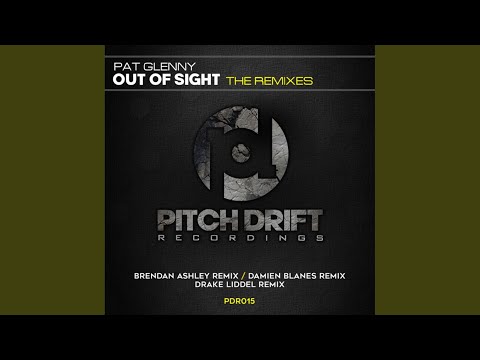 Out Of Sight (Drake Liddell Remix)