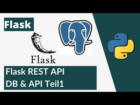 Python Flask Tutorial #10 - Verbindung von PostGres & Flask Rest-API