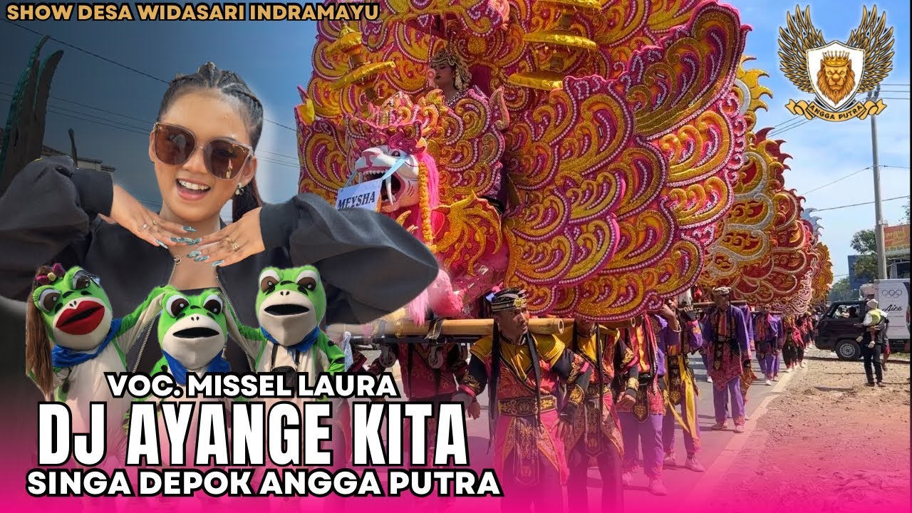 DJ AYANGE KITA VOC. MISSEL LAURA SINGA DEPOK ANGGA PUTRA || WIDASARI INDRAMAYU